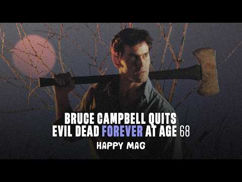 Bruce Campbell just confirmed he's DONE playing Ash in the Evil Dead franchise, permanently
