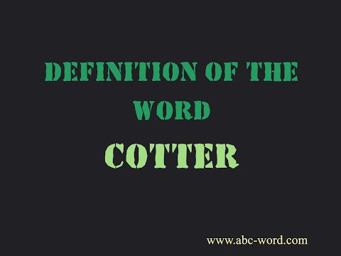 Video: Cosa significa la parola cottered?