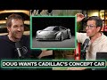 Doug DeMuro Wants to Buy The Cadillac Cien Concept Supercar!