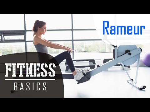 Fitness Basics : comment utiliser le rameur ?