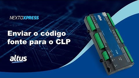 Nexto Xpress #23 - Enviando o código fonte para o CLP