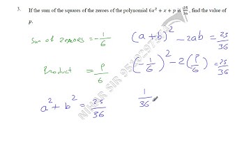 If the sum of the square of the zeroes of the polynomial 6x^2+x+p is 25/36, find the value of p