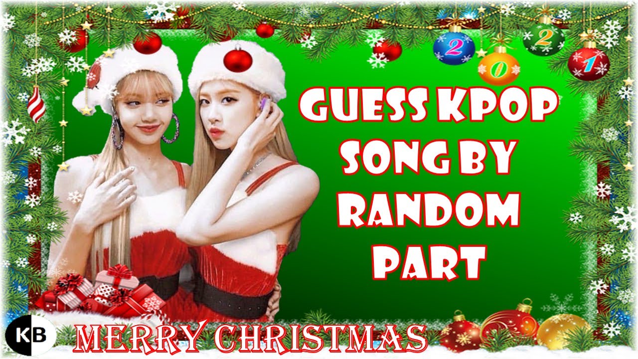 KPOP Game | Guess KPOP Song by Random Part (Christmas Special)