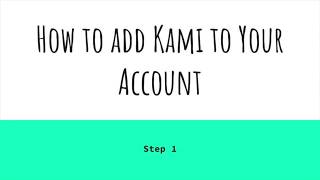 How to add Kami to Google Chrome