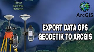 Export Data Gps Geodetik To Arcgis