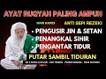 Apakah Ada Jin Di Rumah Anda? Ruqyah Pengusir Jin Penawar Sihir Pengantar Tidur