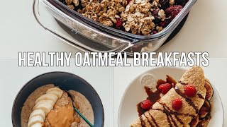 3 Healthy Oatmeal Recipes For Weight Loss I easy breakfast ideas
