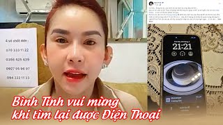 Bình Tinh vui mừng khi tìm được lại chiếc điện thoại đã bị mất khi đi lưu diễn