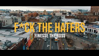 Finesse The Boss - Fck The Haters Dir By Kapomob Films