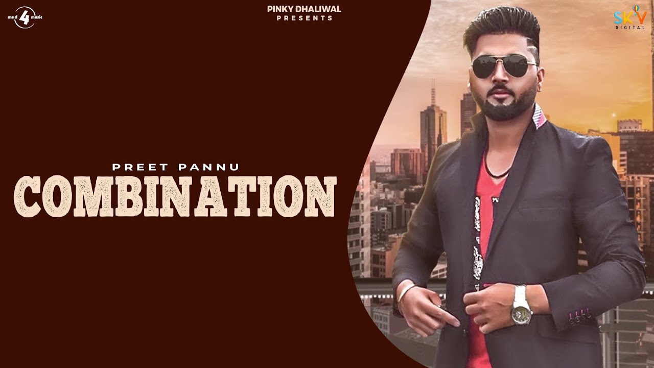 COMBINATION (Full Song) | PREET PANNU | New Punjabi Songs 2017 bekijken op YouTube COMBINATION (Full Song) | PREET PANNU | New Punjabi Songs 2017 bekijken op YouTube