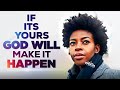 You Don't Have To Force It | God Will Make A Way