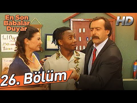 En Son Babalar Duyar 26. Bölüm (Full HD)