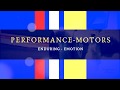 Performance motors  enduring emotions