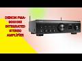 Elevate Every Song You Play – Denon PMA-900HNE Integrated Stereo Amplifier – REVIEW