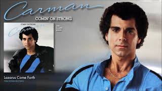 Carman - Lazarus Come Forth