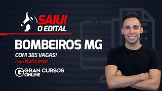 MG Firefighters: Notice published with 385 vacancies! with Yuri Lima