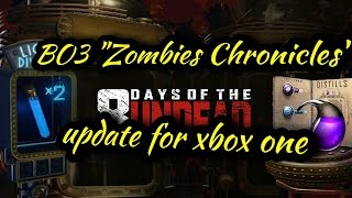 BO3 "Zombies Chronicles" Update for xbox one.