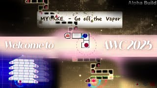 Awc2025 Entry T3Ww Myukke. - Go Off The Vapor