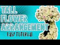 How To Make Tall Flower Arrangement Easy Tutorial/Gorgeous Centrepiece