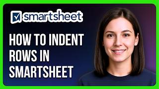 How To Indent Rows In Smartsheet