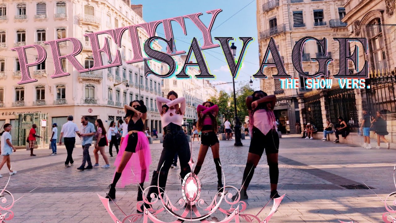 [ KPOP IN PUBLIC | ONE TAKE ] BLACKPINK (블랙핑크) - PRETTY SAVAGE  (the show vers.)