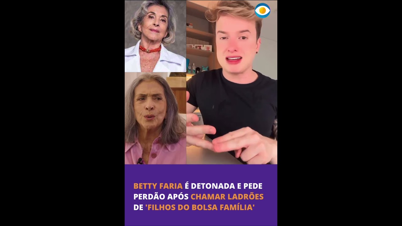 🚨 Betty Faria é DETONADA e pede perdão após chamar ladrões de “Filhos do Bolsa Família”