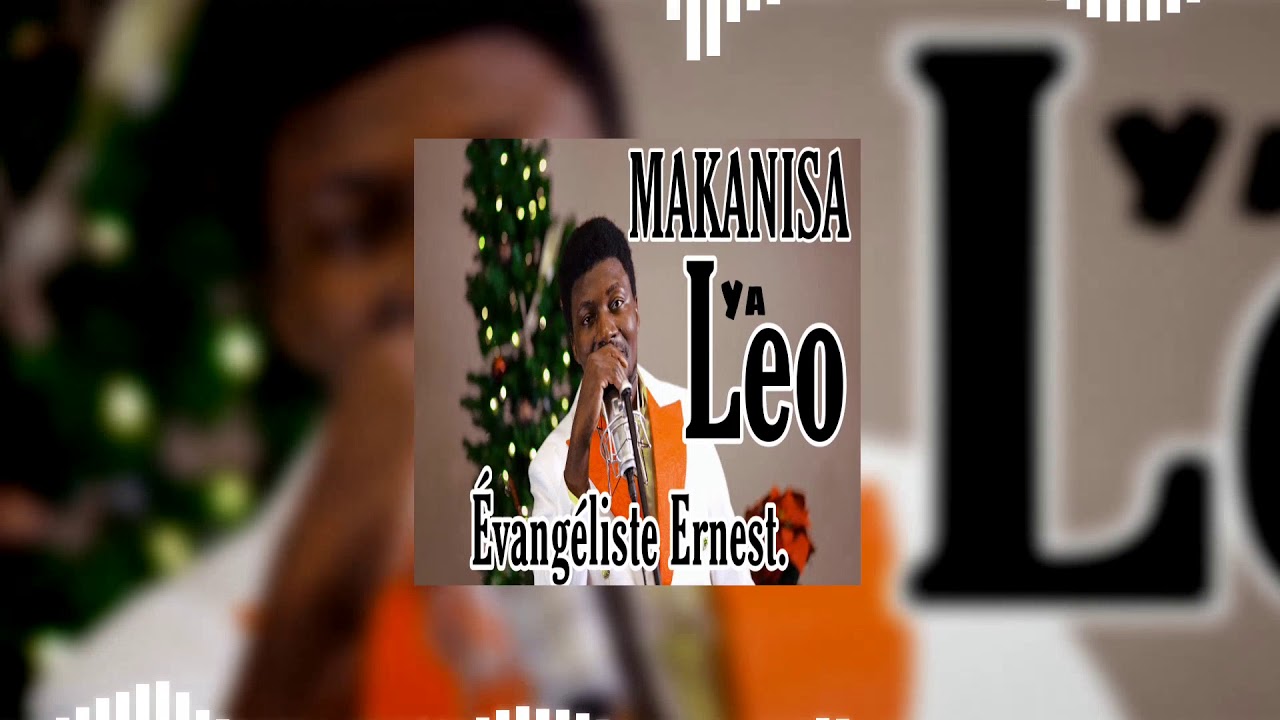 Makanisa ya leo by Evangliste Ernest official audio
