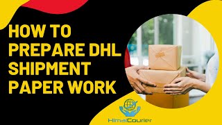 How to prepare DHL shipment paper work - DHL waybill and invoice paper works - Shipments - 2021 screenshot 4