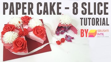 Paper cake (8 Pieces) Tutorial by Srushti Patil
