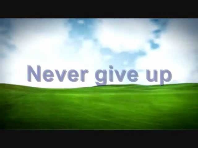 Never Give up class=