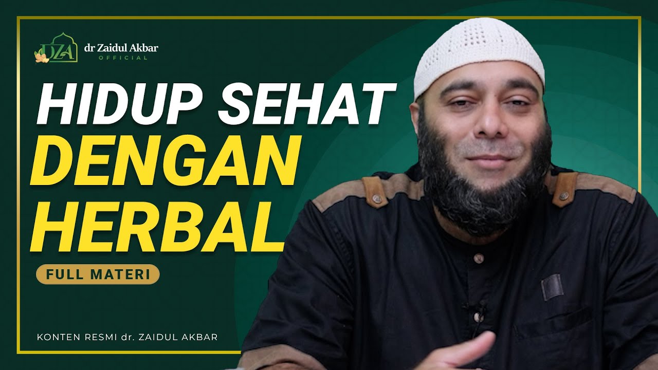 [KAJIAN MALAM MINGGU] Hidup Sehat Dengan Herbal dr. Zaidul Akbar Official YouTube