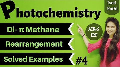 Di pi methane rearrangement|reaction mechanism|Photochemistry for CSIR-NET and GATE in Hindi