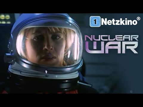 Nuclear War (SCIFI ACTION ganzer Film, Science Fiction Filme Deutsch komplett streamen, Actionfilme)