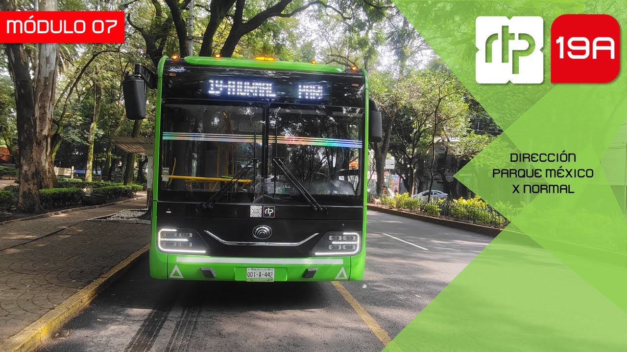 [Vuelta] RTP CDMX [4k60fps] Ruta 19-A: Metro El Rosario - Parque México ...