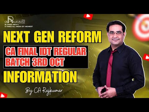 🔥 CA Final IDT Regular Batch Demo Lecture 1 📚 Next Gen Batch | CA Raj Kumar 🚀 #CAFInalIDTBatch