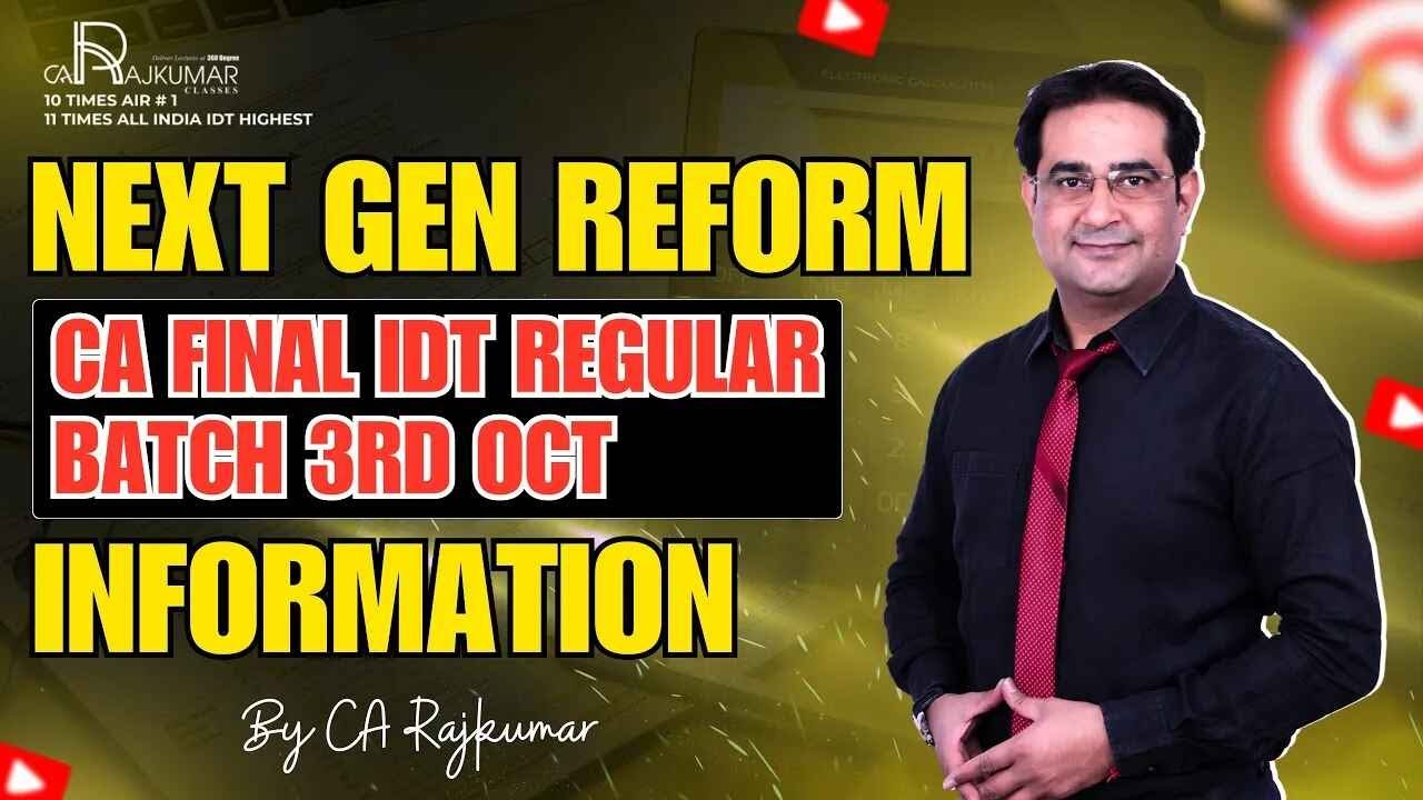 🔥 CA Final IDT Regular Batch Demo Lecture 1 📚 Next Gen Batch | CA Raj ...