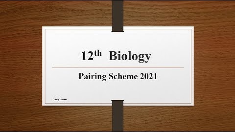 2021 pairing scheme pairing biology 2nd year , 2nd year biology 2021combination