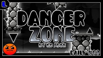 [2.1][Daily Level #09] Danger Zone - by GD Jose - Lazy Geometry Dash