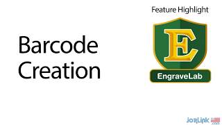 Creating Barcodes in EngraveLab for Laser and Rotary Engraving Machines - A CADlink Software Jorlink