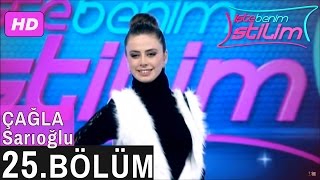 İşte Benim Stilim – Çağla Sarıoğlu – 25. Bölüm