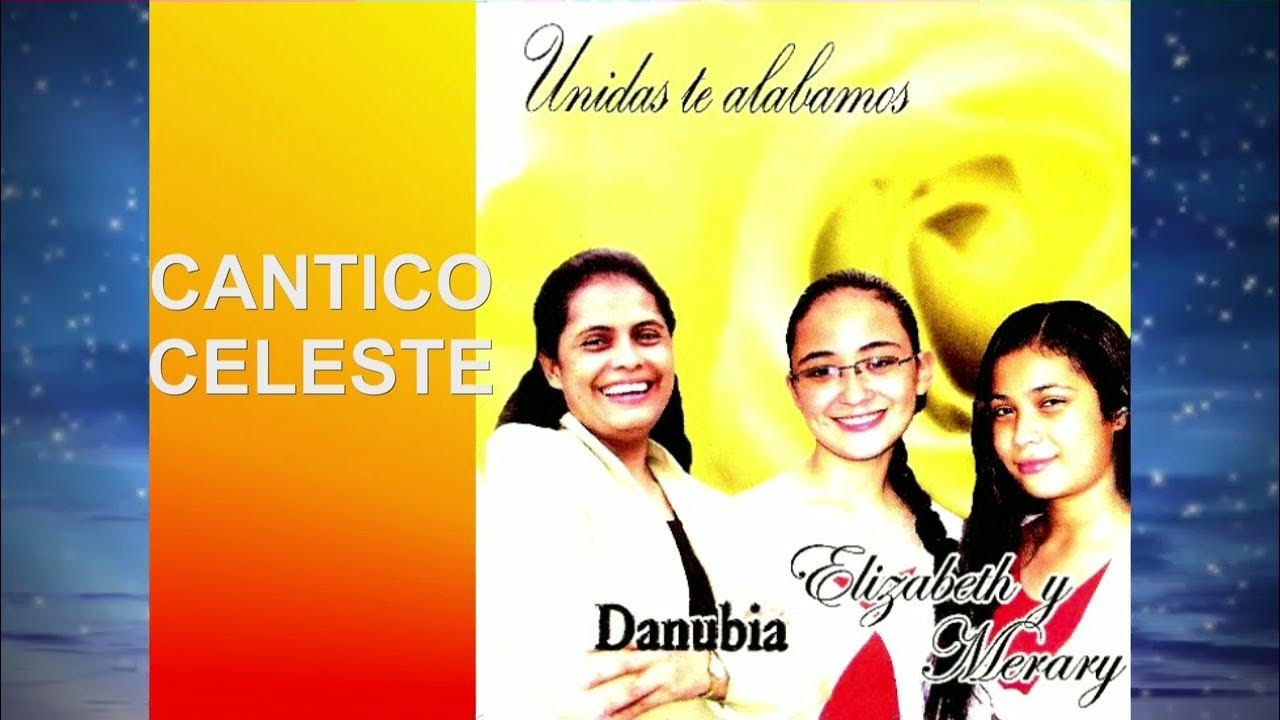CANTICO CELESTE cover Danubia, Eli y Ari Miranda YouTube