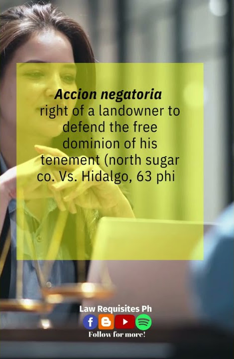 Accion negatoria : Civil Law | Law Requisites Ph #Shorts