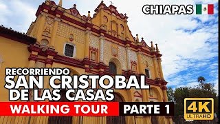 [4K] Recorrido por San Cristóbal de las Casas, Chiapas. Parte 1. Walking tour. 2023