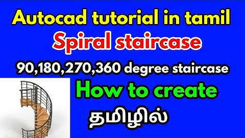 Autocad tutorial in tamil-spiral staircase in tamil-civil tamil