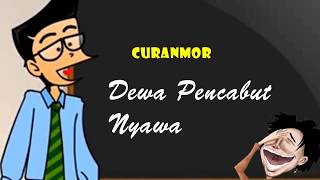 Curanmor - Dewa Pencabut Nyawa | Humor Ngapak Cilacap