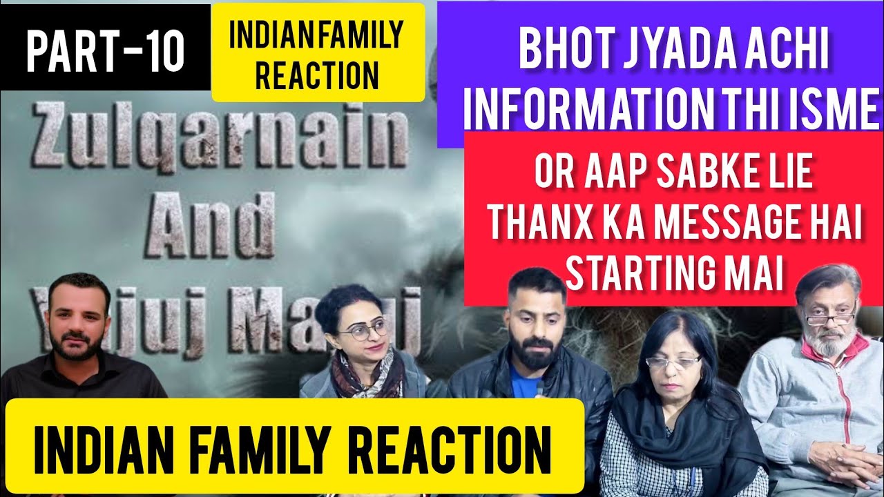 Indian family Reaction on Zulqarnain Yajooj Majooj | Final part -10 | #educationalvideo | #history