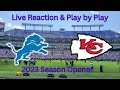Live Reaction NFL Week 1 Chiefs vs Lions | Play by Play