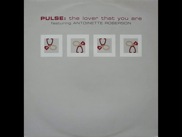 Pulse - The Lover That You Are (Soul Solution Re Edit Vocal Mix