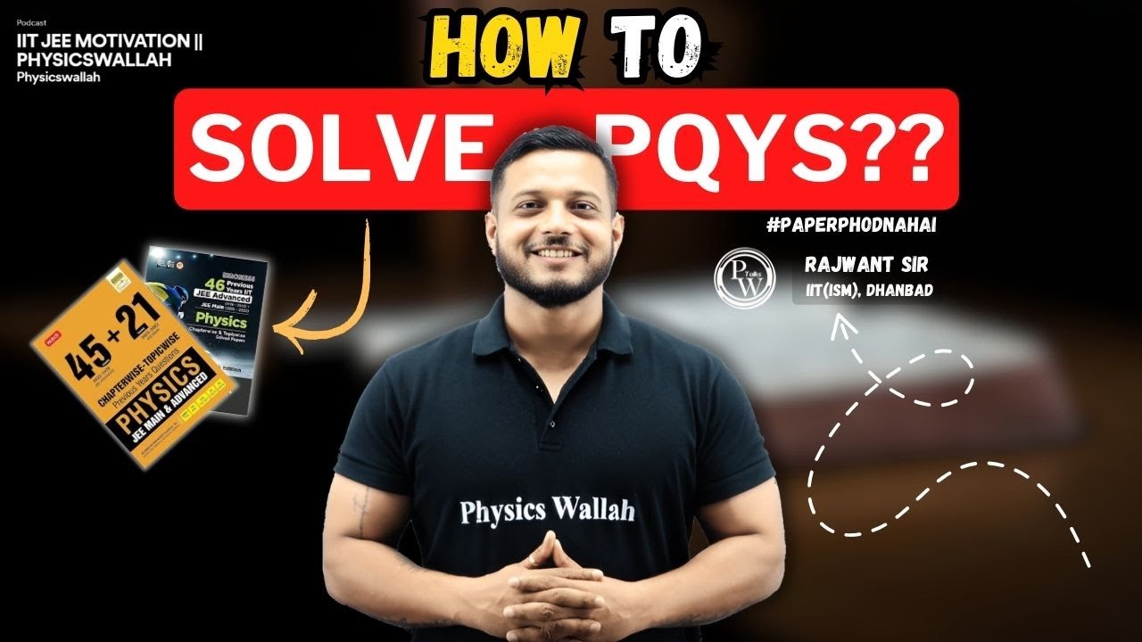 How to SOLVE PYQs the right way || NEET || JEE || Rajwant sir || Physicswallah