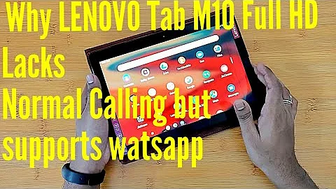 Why Lenovo Tab M10 Full HD has No Regular Calling feature ?